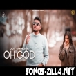 Oh God New Punjabi Song Download Mp3 2022