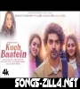 Kuch Baatein Hai Kehni Unse New Song Download Mp3