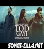 Tod Gayi New Song Download Mp3