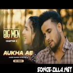 Big Men 2 New Punjabi Song Download Mp3 2022