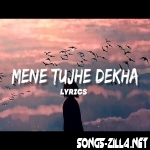 Maine Tujhe Dekha Haste Hue Song Download Mp3