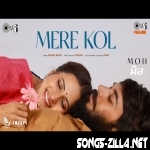 Mere Kol New Punjabi Song Download Mp3