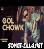 Gol Chowk New Punjabi Song Download Mp3