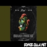 Swaad Lynde Ne New Song Download Mp3