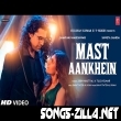 Mast Aankhein New Song Download Mp3
