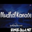 Mudhal Kanave Song Download Mp3