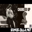 Charged Up New Song Download Mp3