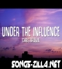 Under The Influence Song Download Mp3