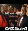 Dias Freeze Song Download Mp3